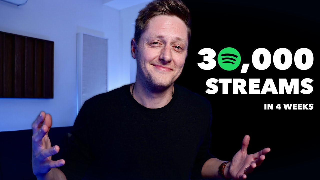 My Song Got 30,000 Streams on Spotify. Here's How.
