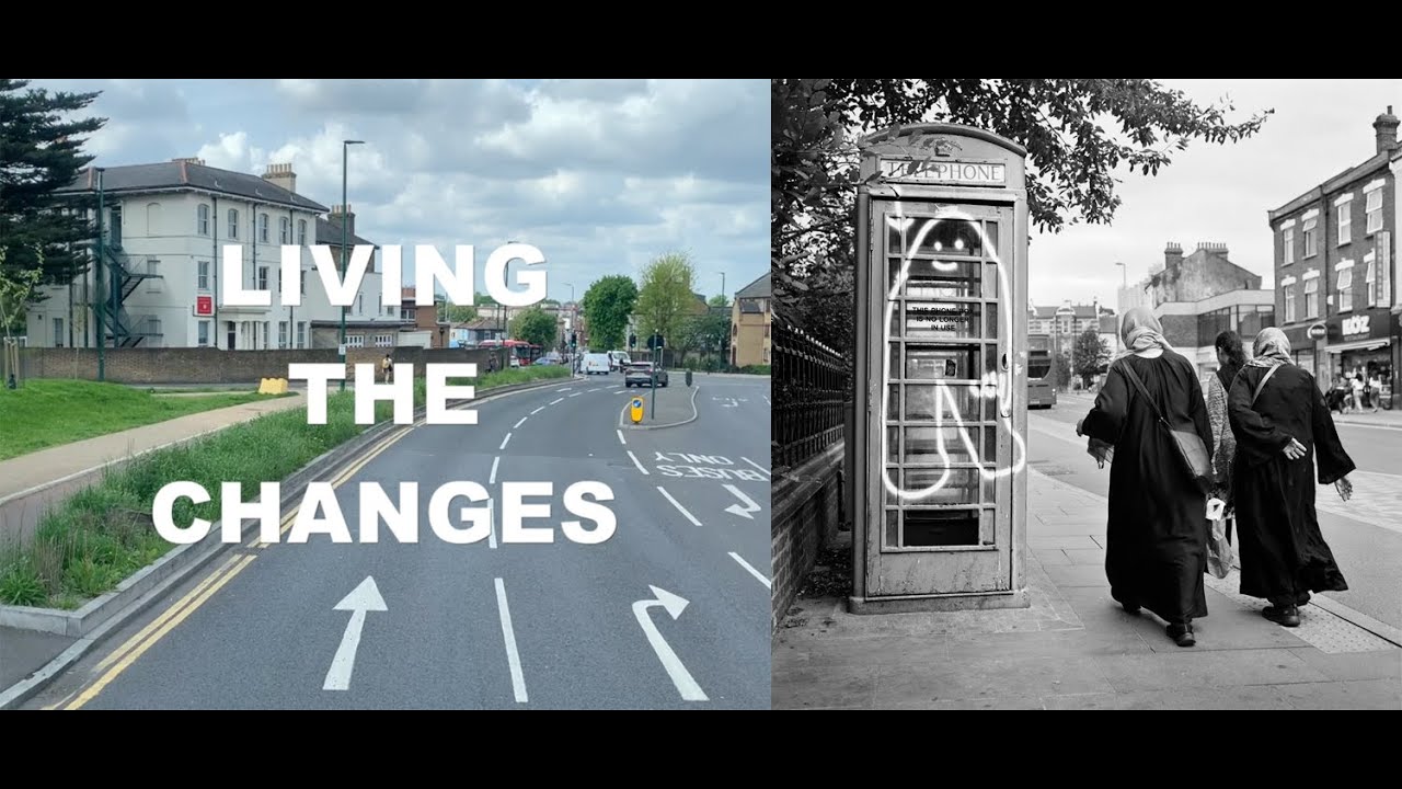 Living the Changes Lea Bridge Road