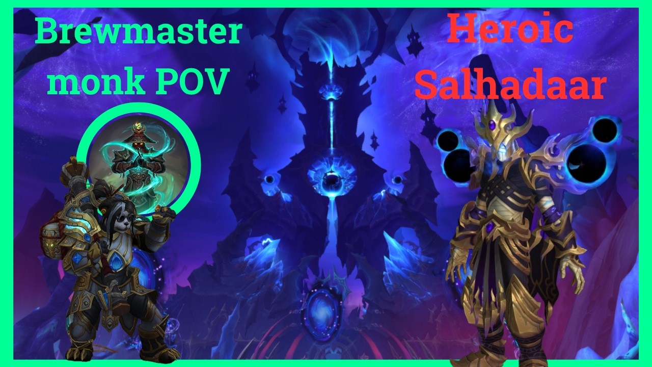 SDRC VS Heroic Salhadaar | Brewmaster Monk POV