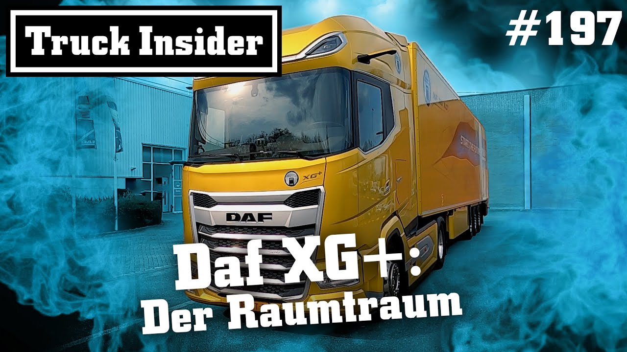 Truck Insider: Daf XG+ - Der Raumtraum