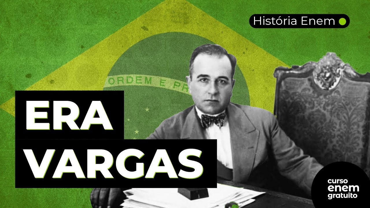 ERA VARGAS | Resumo de História do Brasil para o Enem