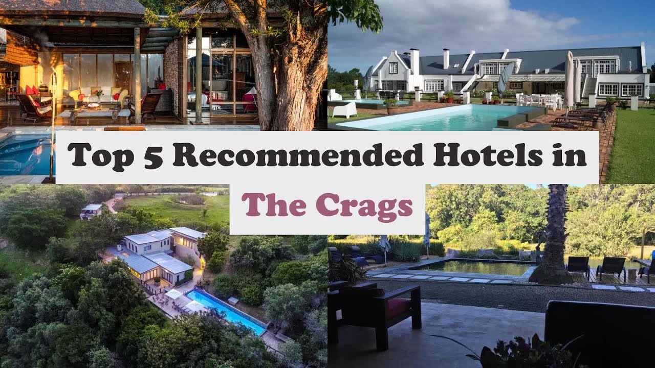Top 5 Recommended Hotels In The Crags | Top 5 Best 4 Star Hotels In The Crags