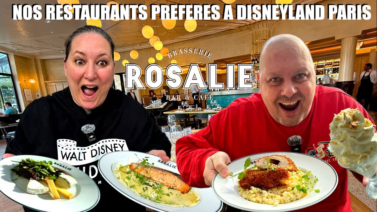 NOS RESTAURANTS PREFERES EPISODE 2 BRASSERIE ROSALIE A DISNEYLAND PARIS