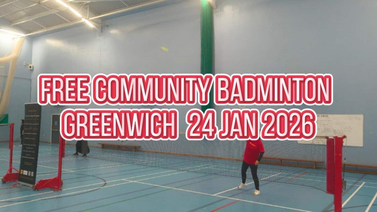 Free Community Badminton  Greenwich  24 Jan 2026