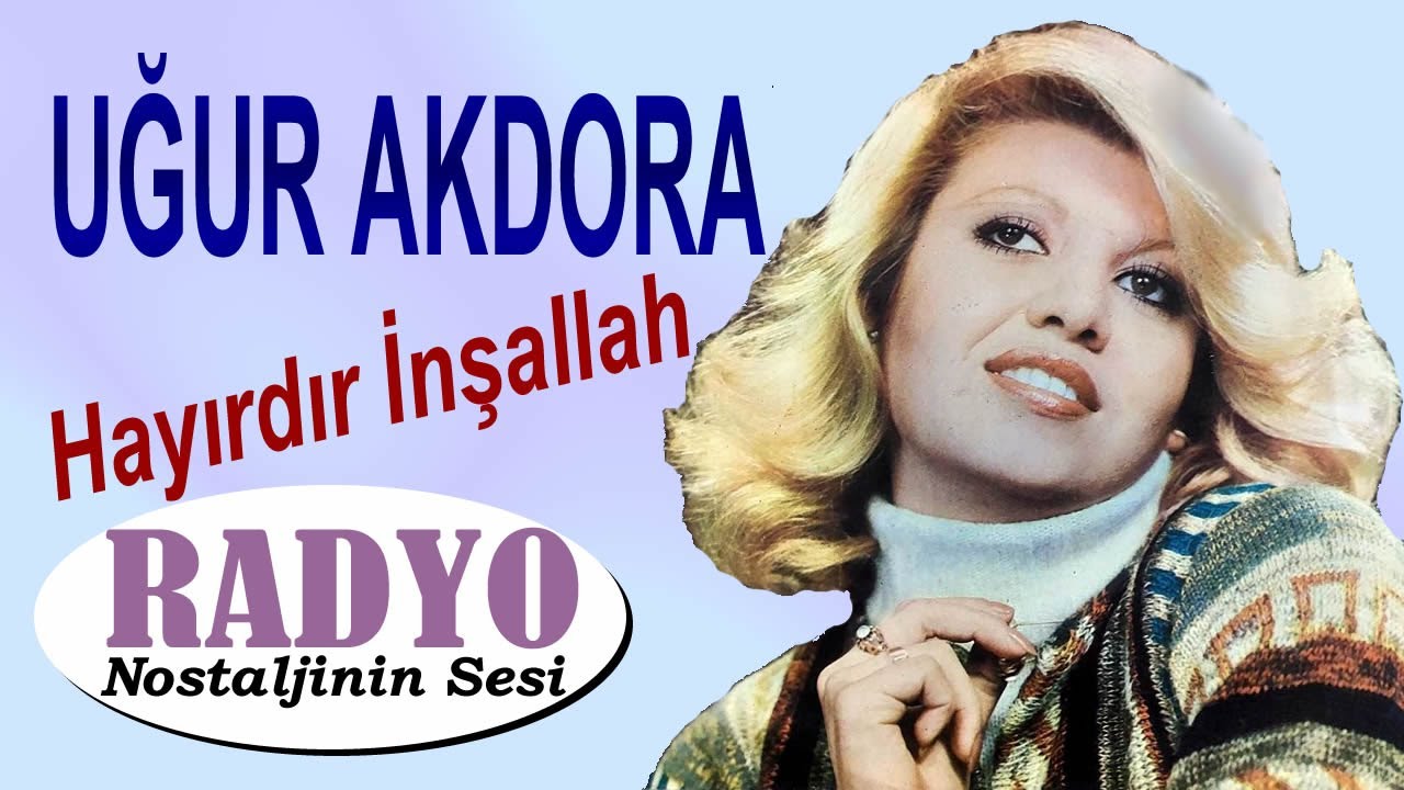 Uğur Akdora - Hayırdır İnşallah (Neler Oluyor Hayatta)