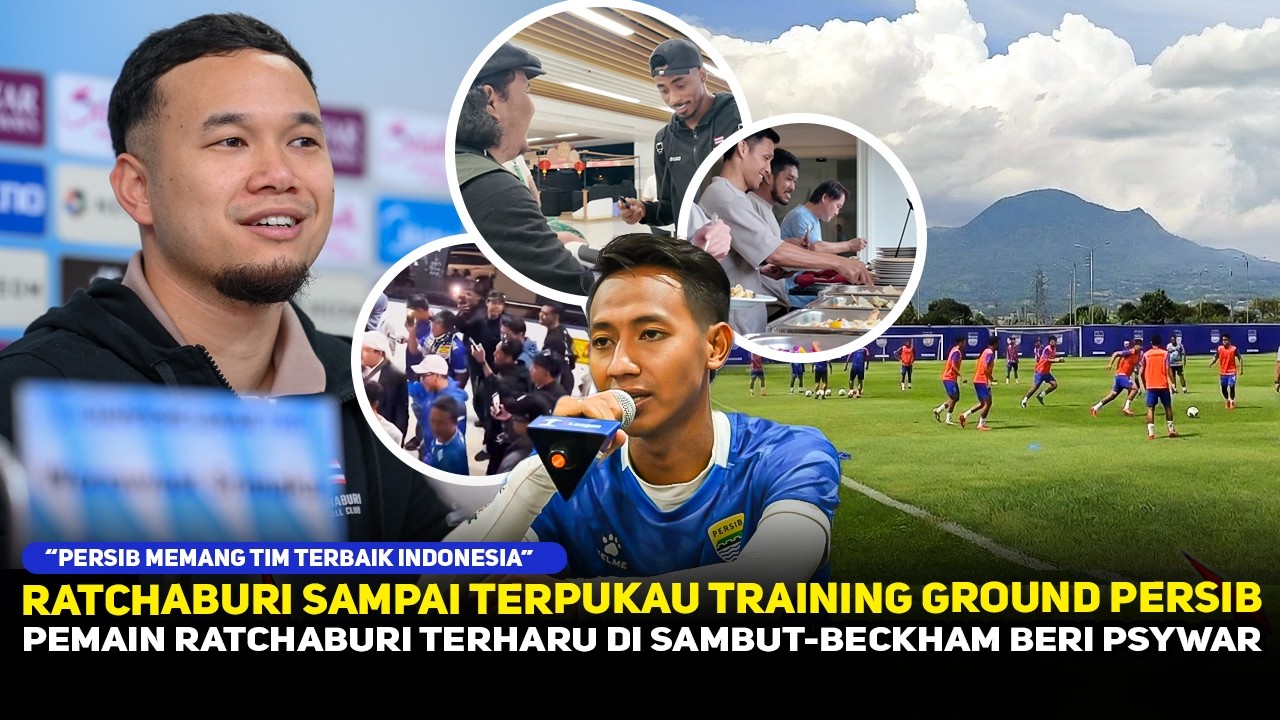 TERPUKAU FASILITAS PERSIB❗️RATCHABURI NYAMAN LATIHAN DI BANDUNG~BECKHAM UMBAR JANJI