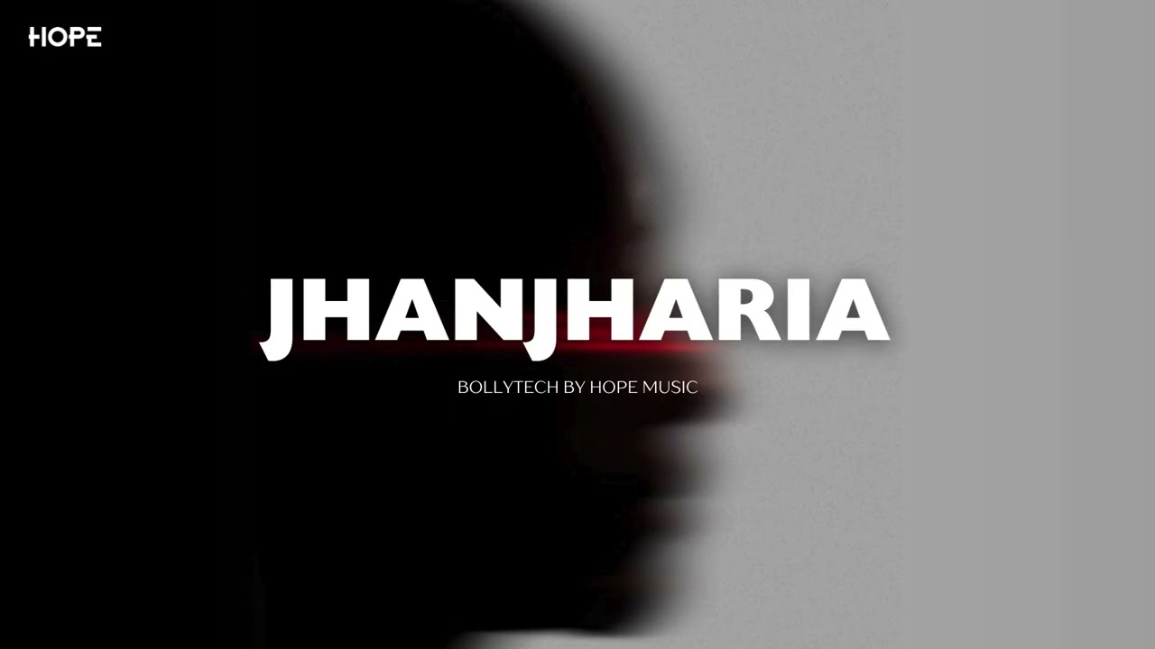 HOPE MUSIC - Jhanjharia x Caramelle