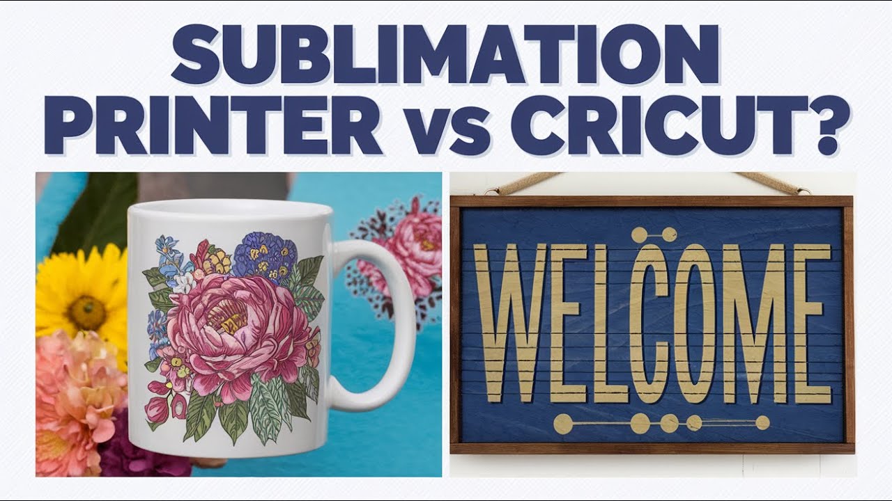 Sublimation Printer vs Cricut: Choosing the Best Tool for Your Craft Projects