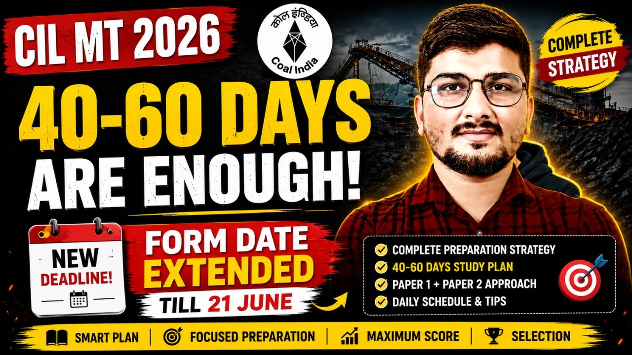 CIL MT 2026 : Big Update | CIL MT 2026 Strategy | 40-60 Days Preparation Plan, Beginner to Selection