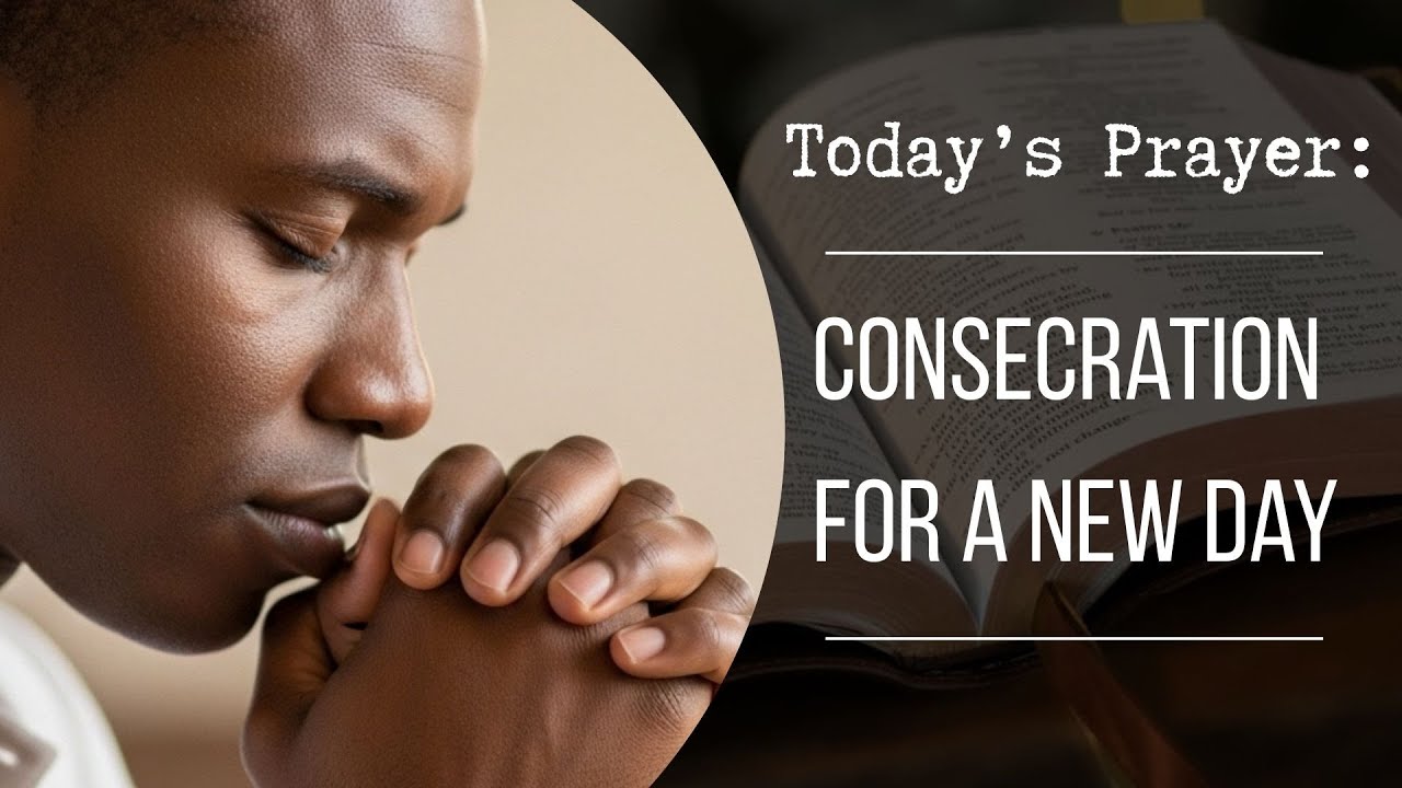 Today's prayer - Consecration