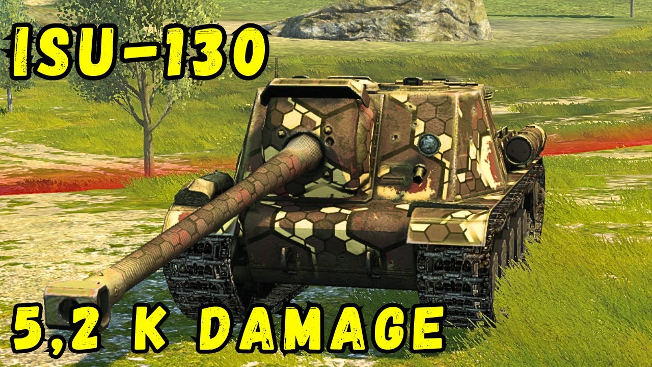 ISU-130 | 5,2 K DAMAGE | 2 KILLS | Blindshot WOT Blitz Replays