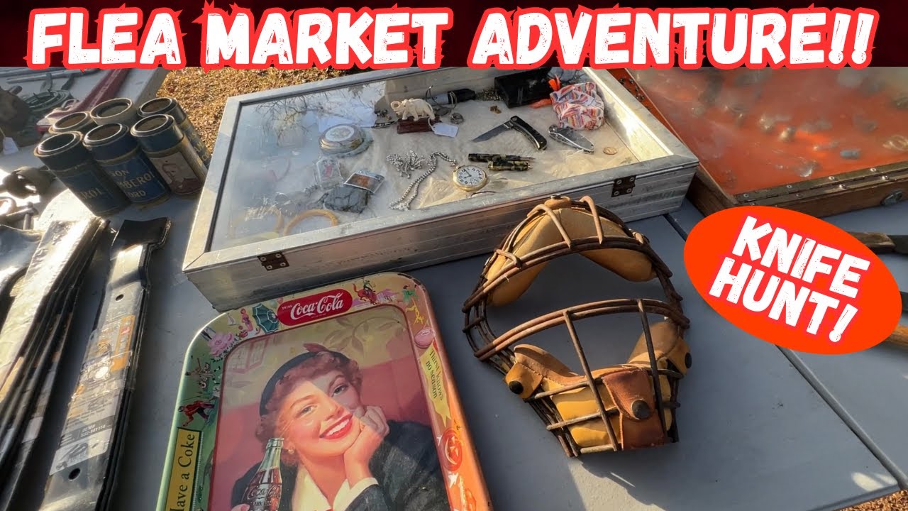 Flea Market Knife Hunt in Alabama!!
