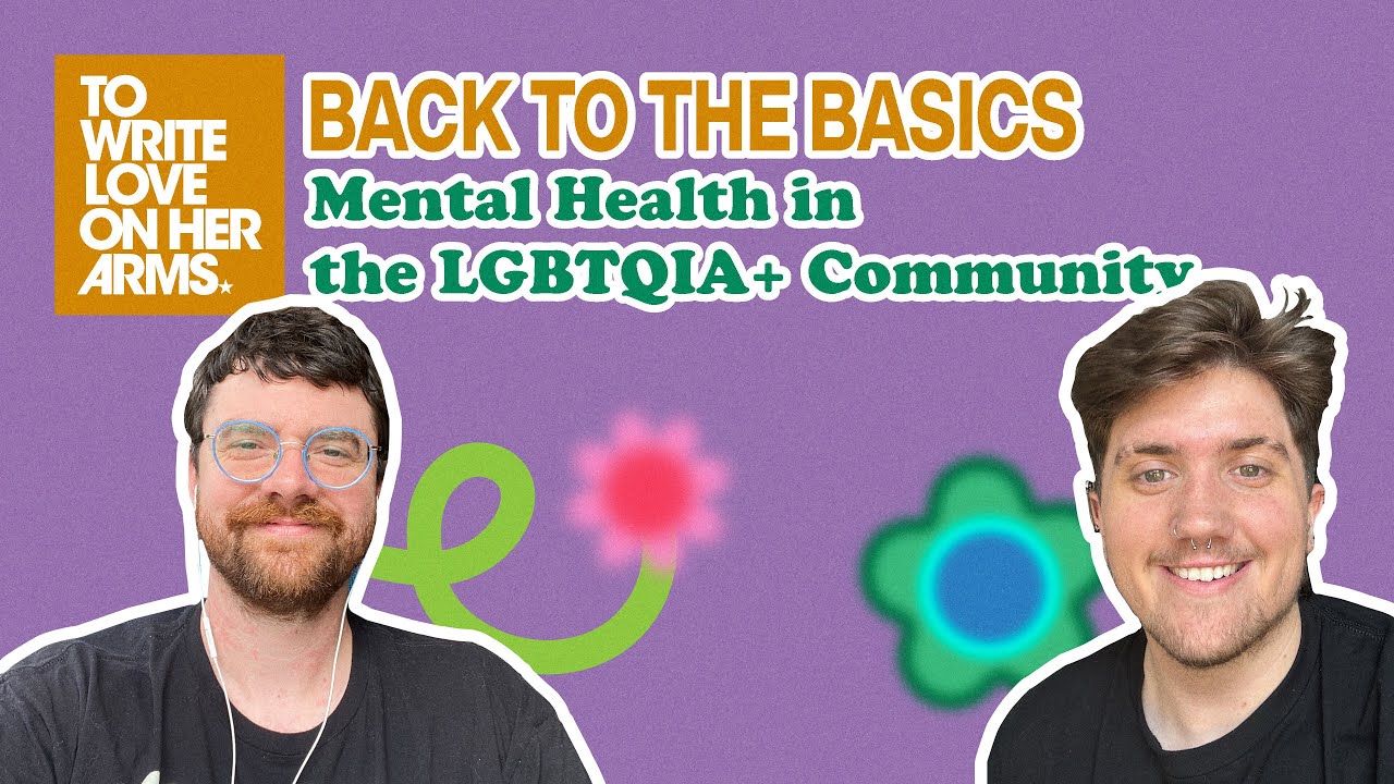 Back to the Basics: Mental Health in the LGBTQIA+ Community