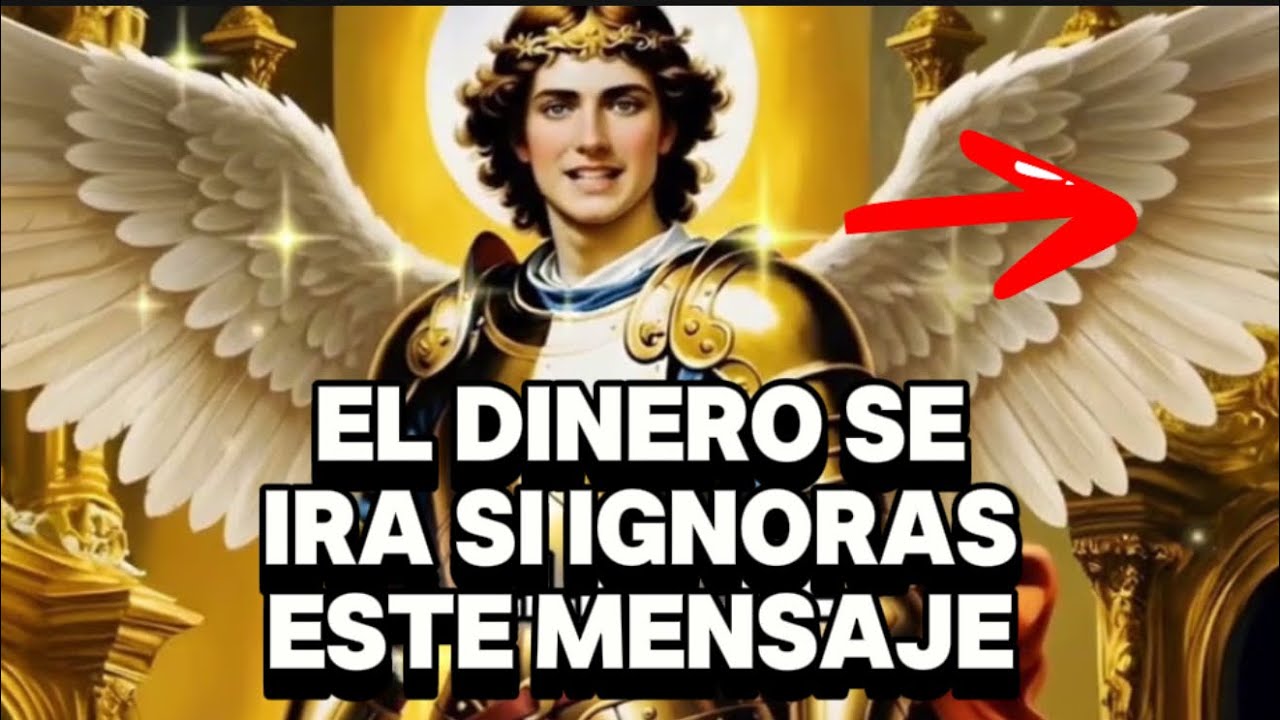 URGENTE 🚨 EL DINERO SE IRÁ DE TU VIDA SI IGNORAS A SAN MIGUEL ‼️‼️‼️