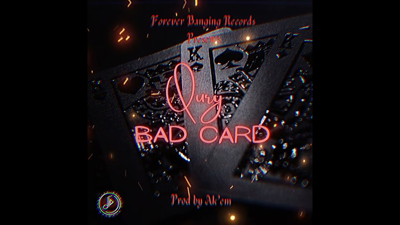 Qury -Bad Card (Visualizer)