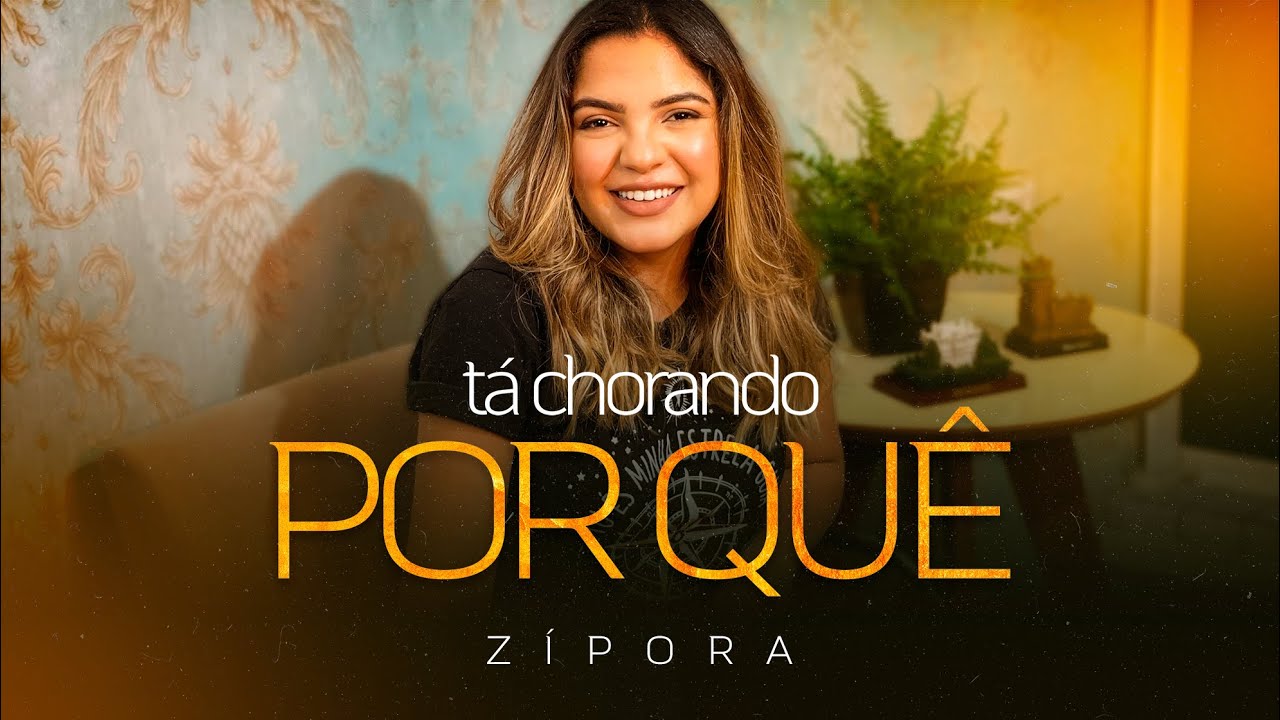 Zipora - Tá Chorando Por Quê (Cover)