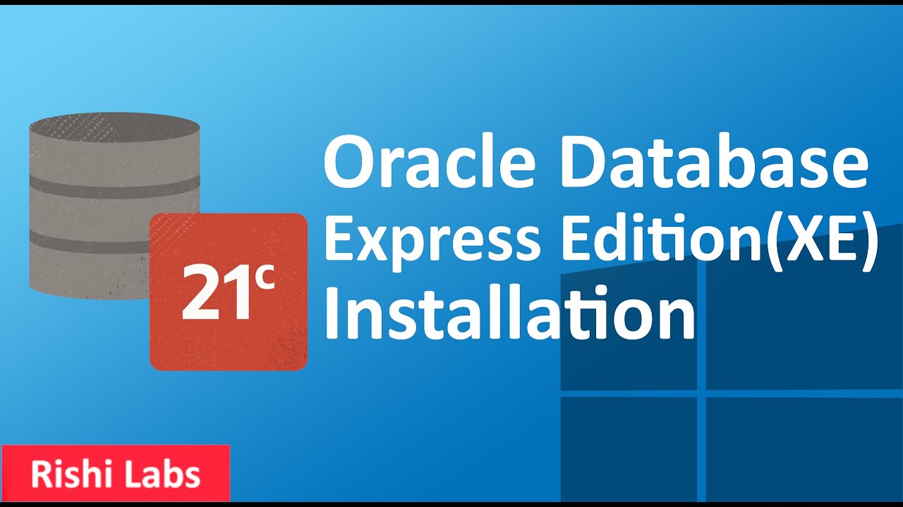 How to install Oracle Database 21c Express Edition on Windows 11 (2024)
