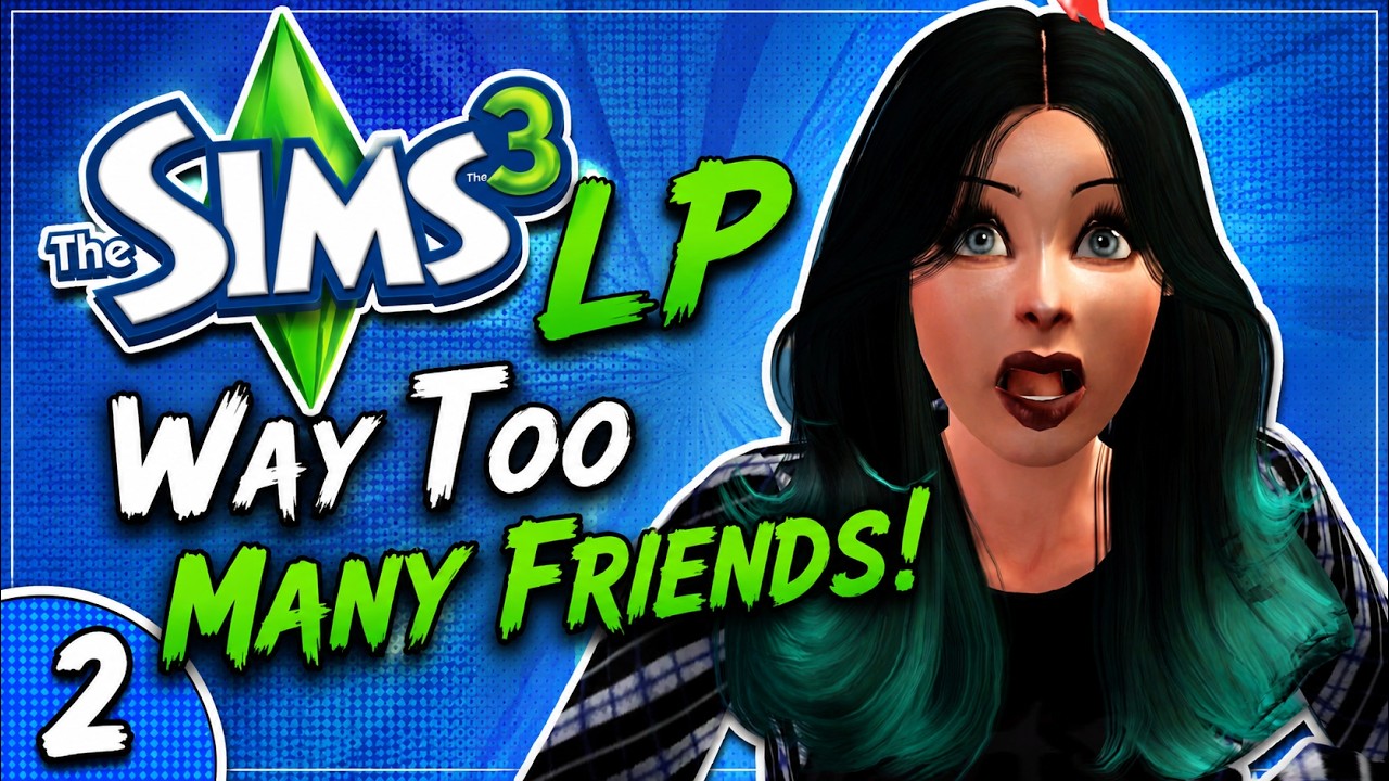 Sims 3 LP EP 2 