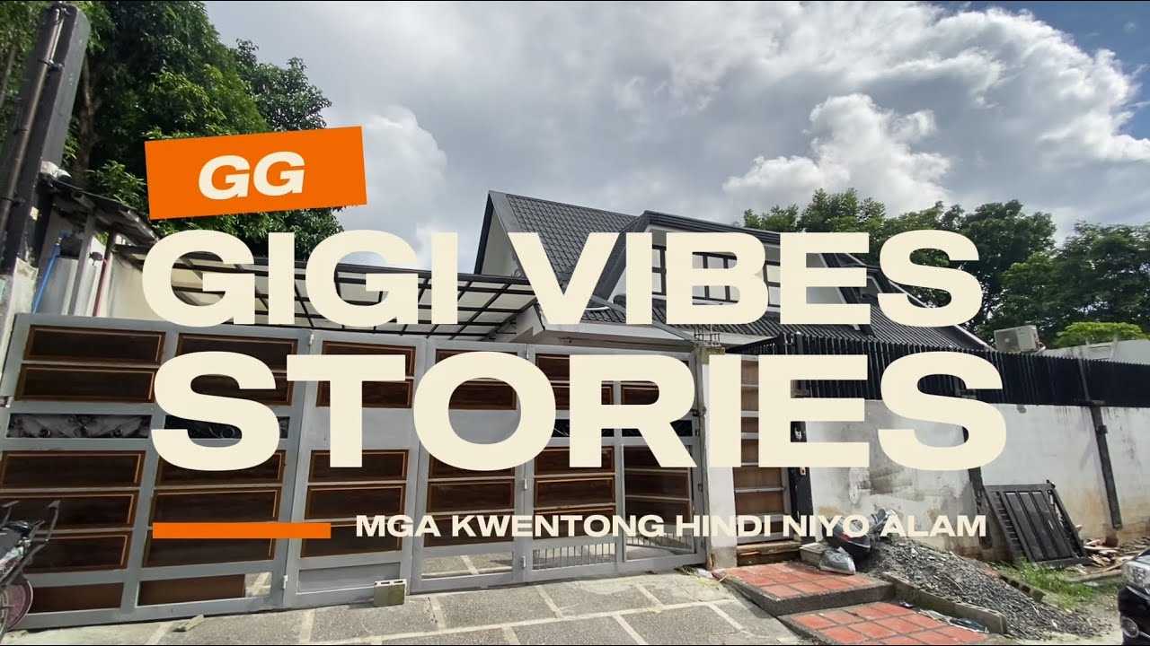 Gigi Vibes Stories - Mga Kuwentong Hindi Niyo Alam | Gigi Vibes TV