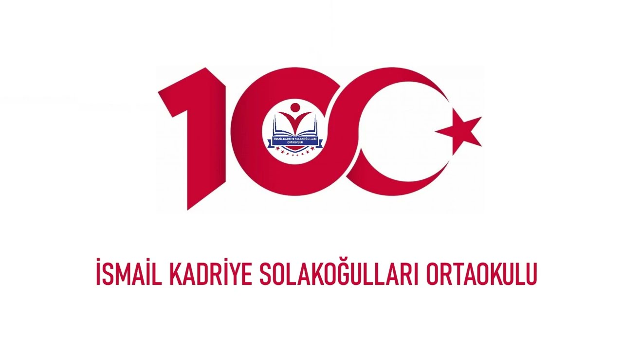 100. Yıl - İsmail Kadriye Solakoğulları Ortaokulu