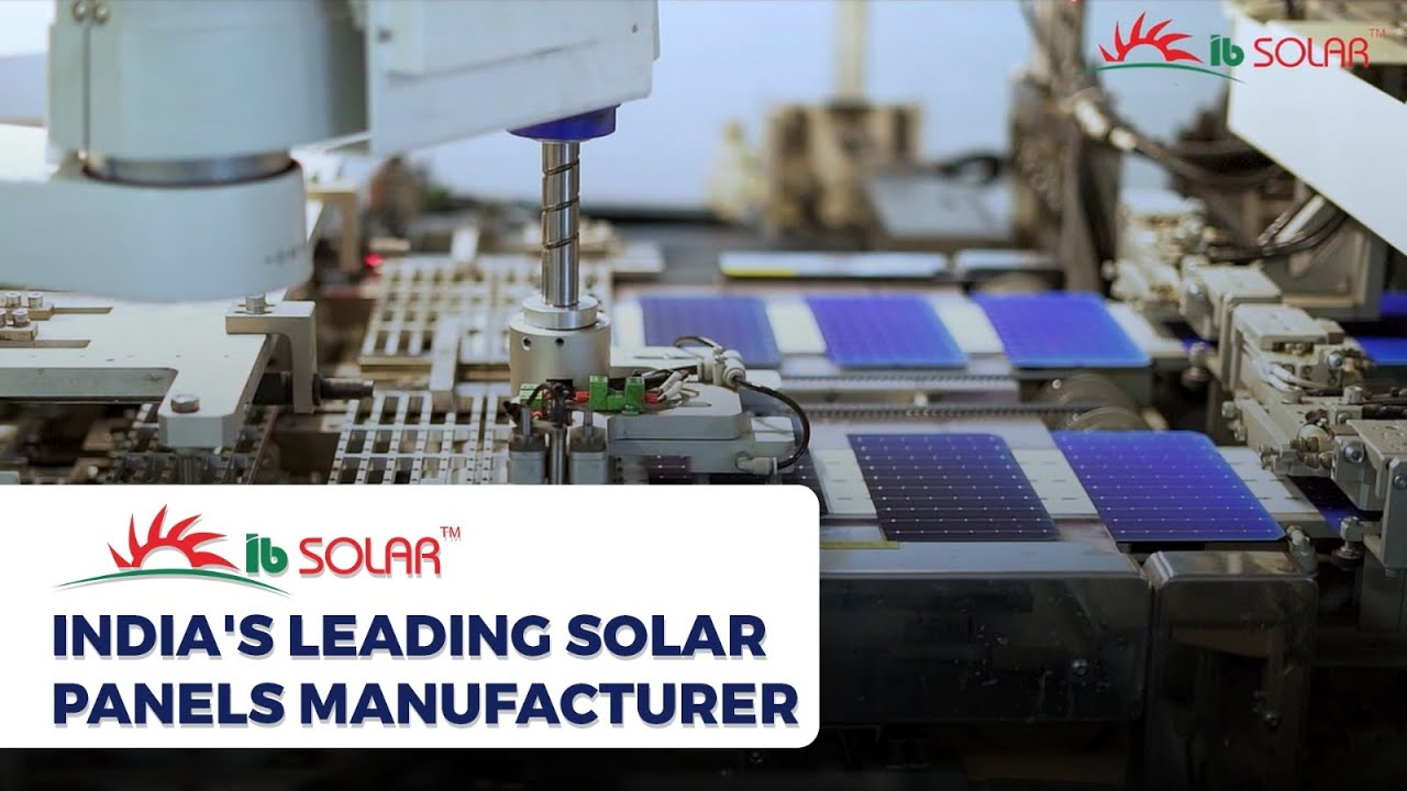 India's Best Solar Panels Manufacturing Company | Solar Panel Plant | IB Solar