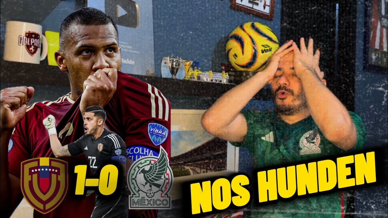 VENEZUELA 1-0 MÉXICO || CERCA OTRO FRACASO || VIDEOREACCIÓN