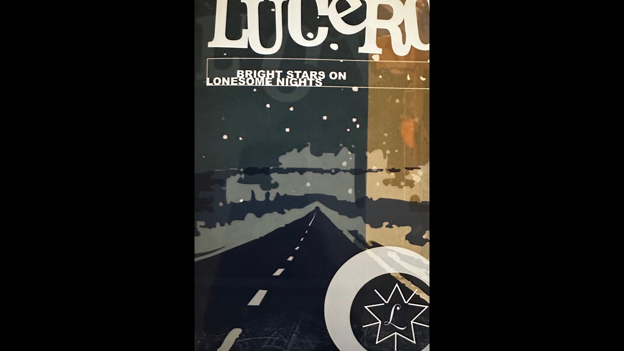 Lucero - Bright Stars on Lonesome Nights