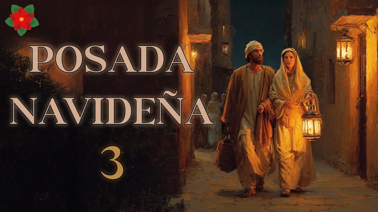 Posada Navide&ntilde;a 3 &ndash; El Camino a Bel&eacute;n