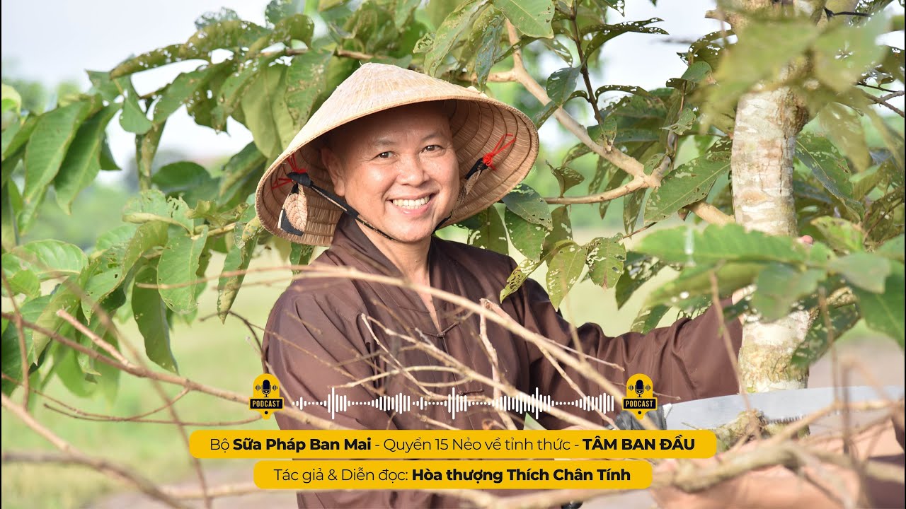TÂM BAN ĐẦU I Tác giả & Diễn đọc - Hòa thượng THÍCH CHÂN TÍNH