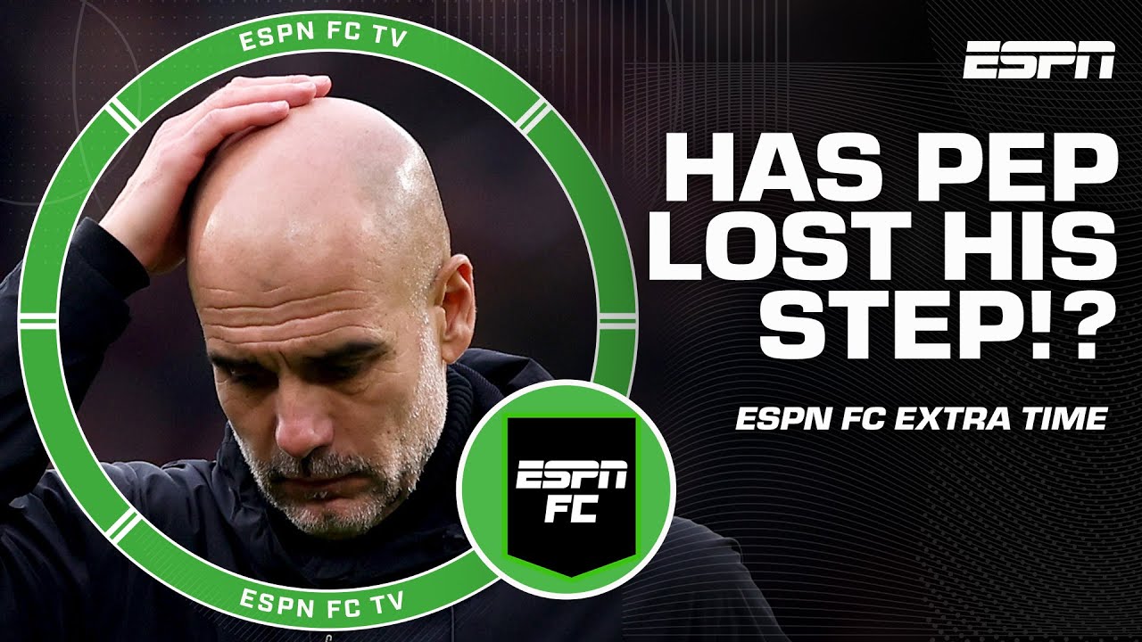 Is artificial turf somewhat TO BLAME for Man City's UCL loss? | ESPN FC Extra Time