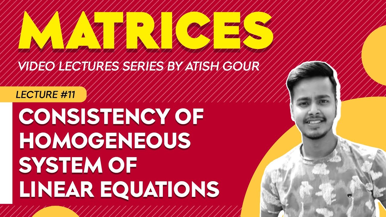 Consistency of Homogeneous system of Linear Equations