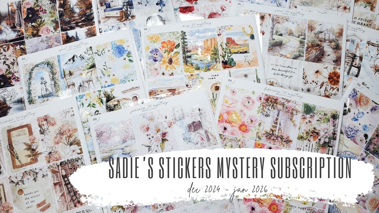 Sadie's Stickers Mystery Retrospective | dec '24 through jan '26