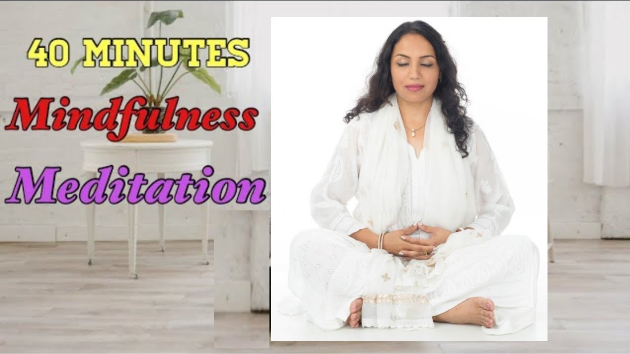 40 minutes Mindfulness Meditation by Shweta Agarwal