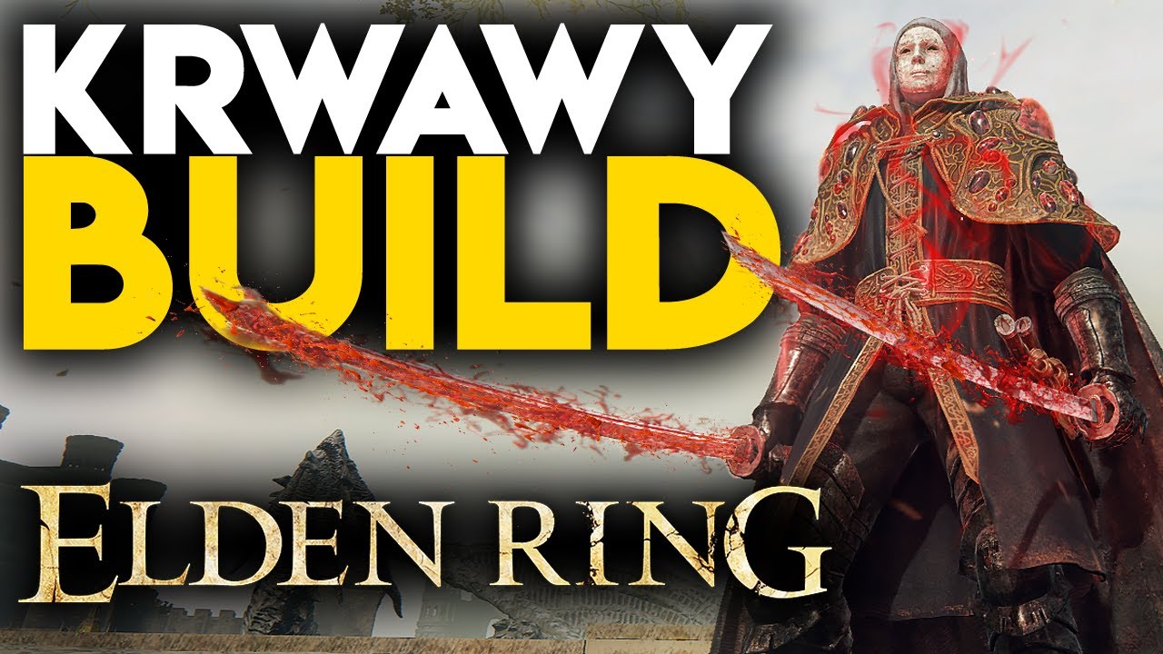 Elden Ring - Najlepszy build pod krwawienie - Mistycyzm i Zręczność (OP BLOOD BUILD) | PORADNIK PL