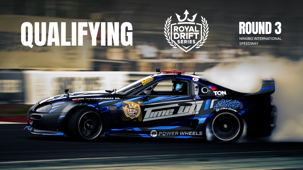 ROYAL DRIFT SERIES | QUALIFYING | ROUND 3 | CHINA | NINGBO INTERNATIONAL SPEEDWAY | 5 SEP 2026