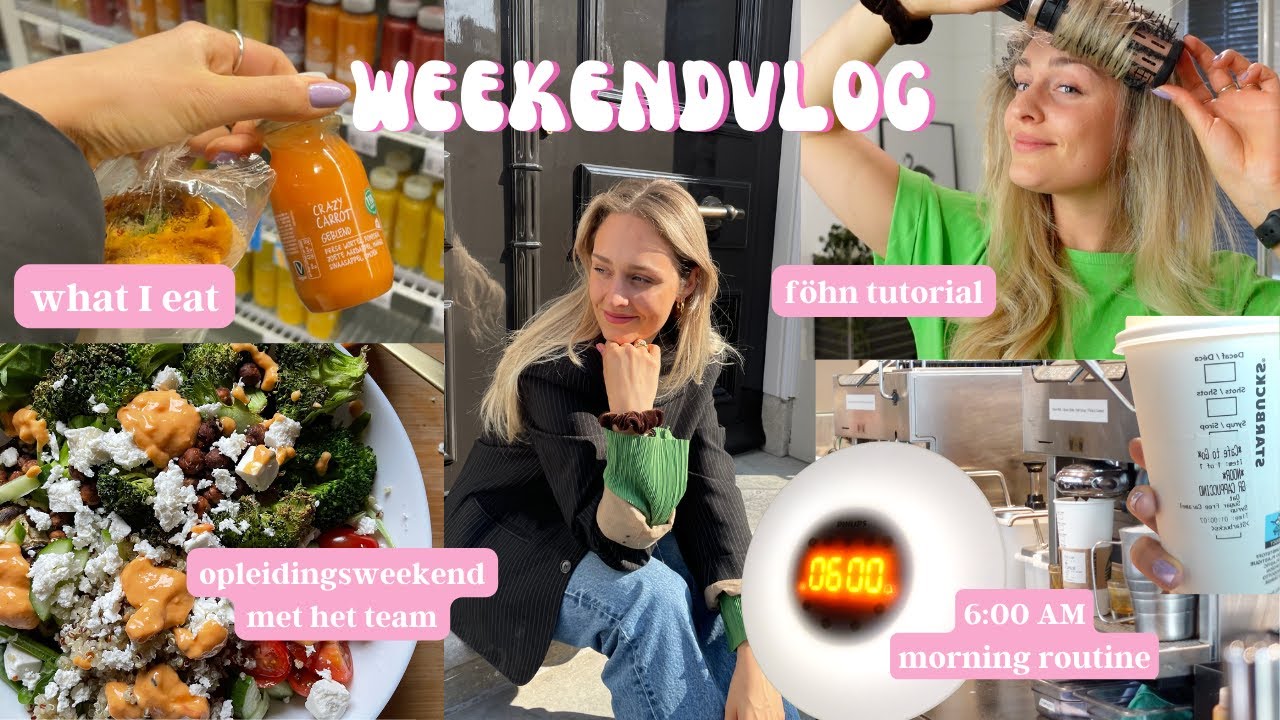 MIJN 06:00 AM MORNING ROUTINE, OPLEIDINGSWEEKEND EN WHAT I EAT | #VLOG31