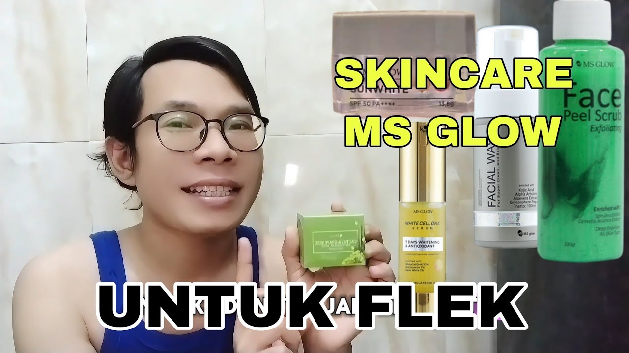 Produk Ms Glow Untuk Flek Dan Noda Hitam Dikulit Wajah!!!