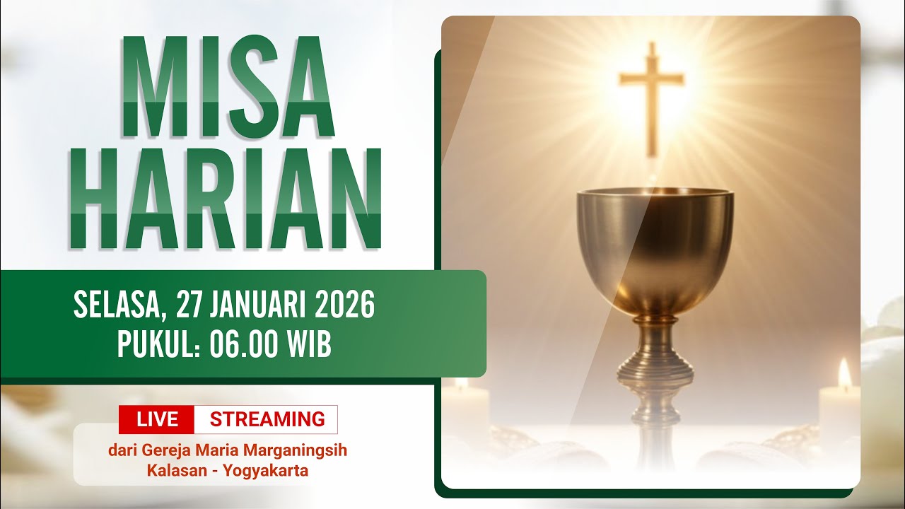 MISA HARIAN - SELASA, 27 JANUARI 2026 | PUKUL 06.00 WIB