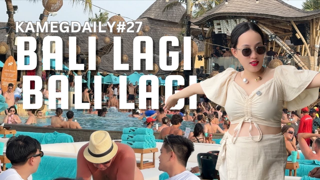 KAMEGDAILY#28 - BALI LAGI BALI LAGI