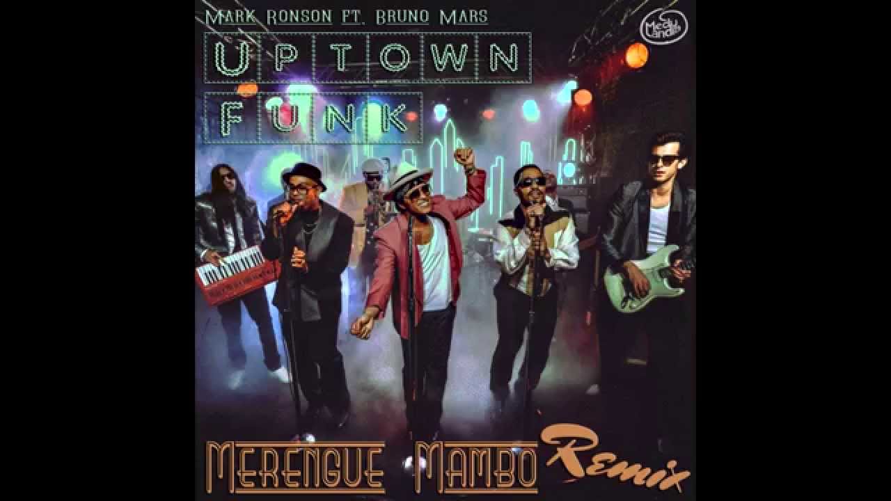 Uptown Funk - Mark Ronson Ft. Bruno Mars ( Merengue/Mambo Remixed By MedyLandia )