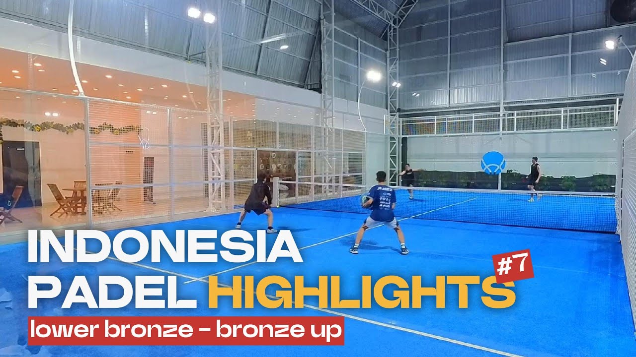 Padel Indonesia Highlights #7 | Lower Bronze - Bronze Up | Reclub Club : Citrus Padel Club