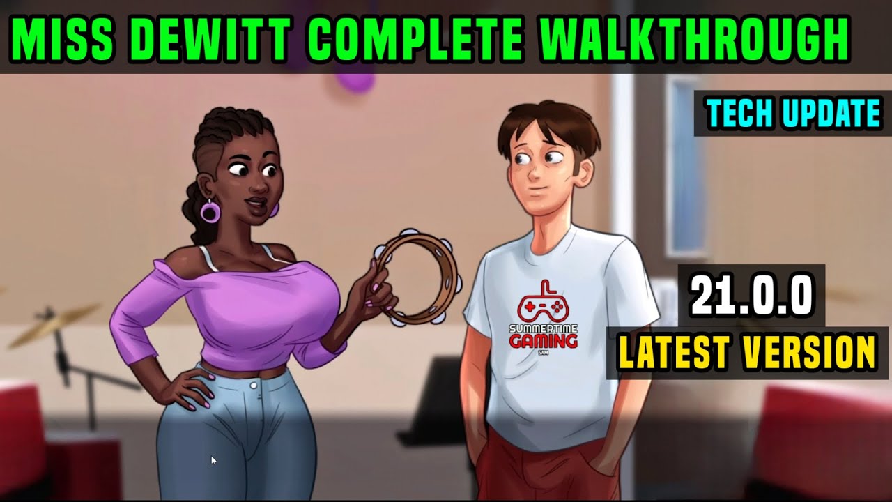 MISS DEWITT STORYLINE SUMMERTIME 21.0.0 WALKTHROUGH/ MISS DEWITT STORY WILL RETURN IN FUTURE UPDATES