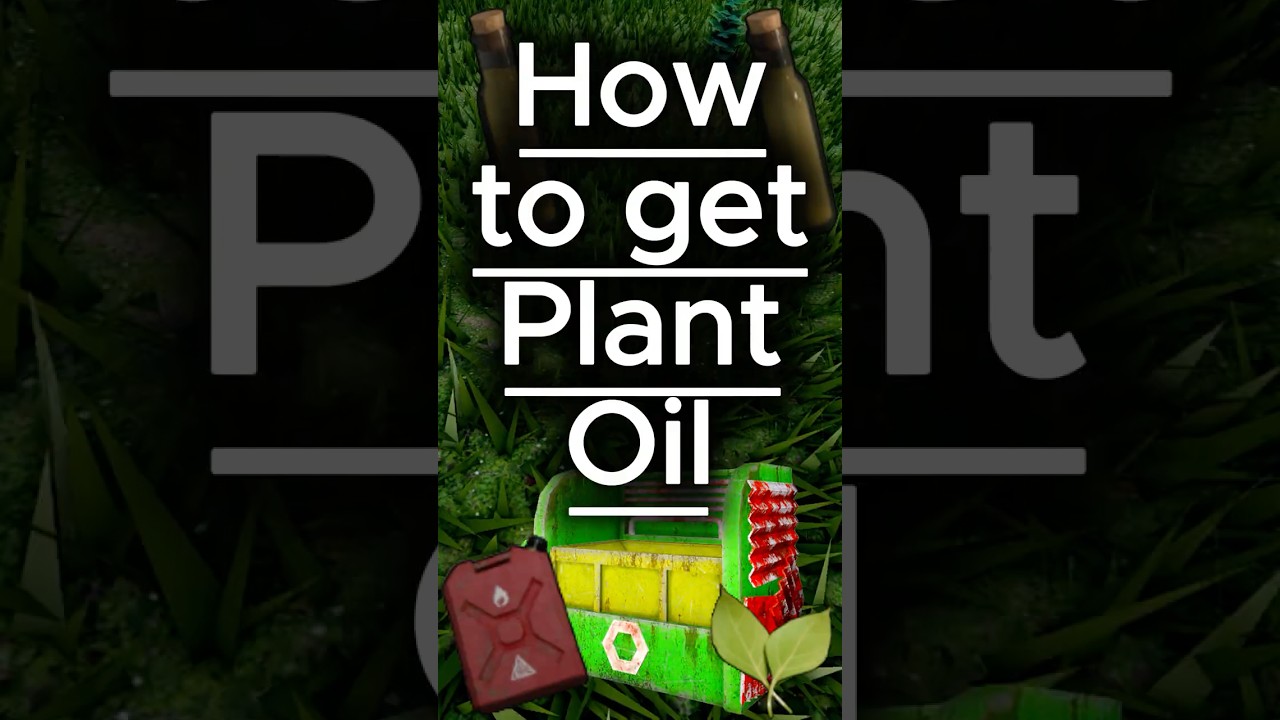 How to get plant oil in Lone Survival
