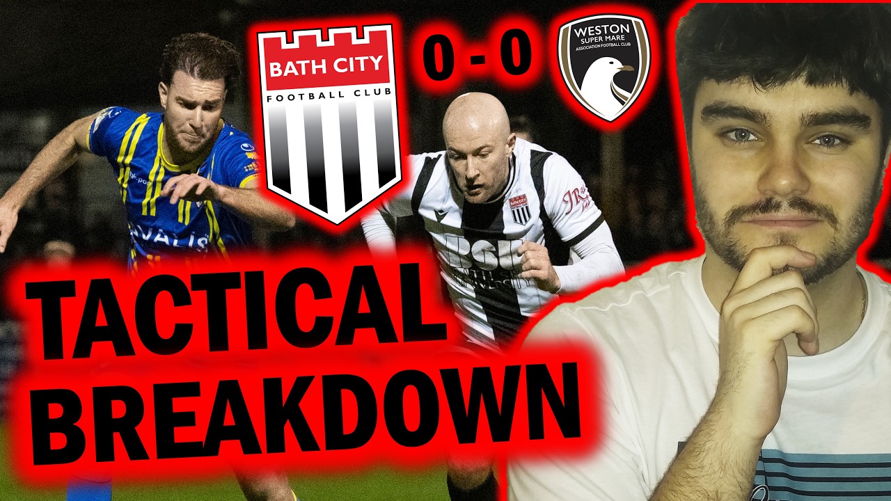 'DESERVED A WIN!' | Tactical Breakdown | Bath City 0-0 Weston-super-Mare
