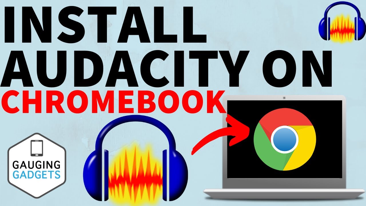 How to Install Audacity on Chromebook