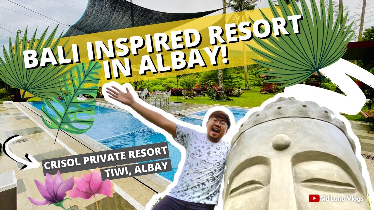 CRISOL PRIVATE RESORT | TIWI, ALBAY | Bali-inspired nature spring resort in Tiwi Albay!🌺🍃