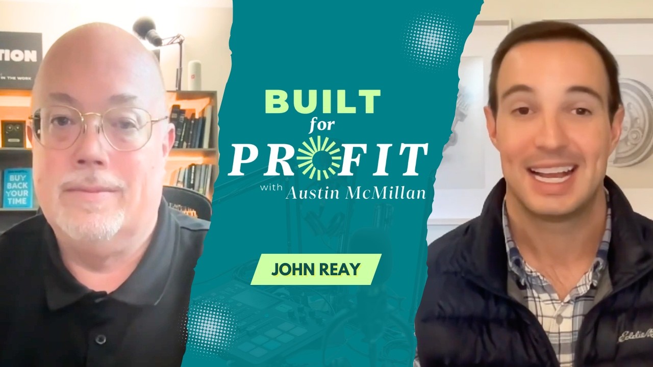 How John Reay Helps Contractors Turn Chaos Into Profitable Systems