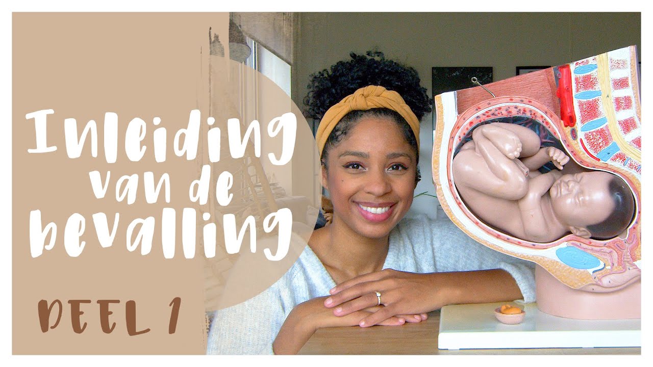 INLEIDEN VAN DE BEVALLING |  Deel 1 | Waarom en met welke methode word je ingeleid
