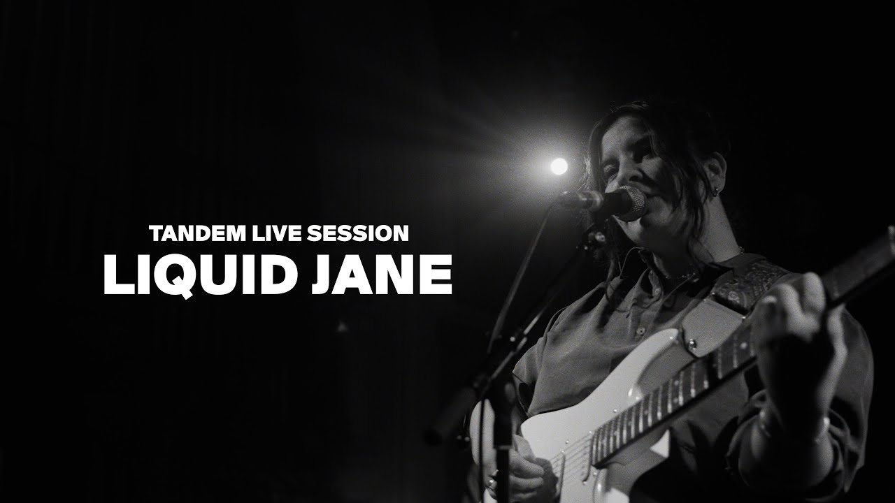 Tandem Live Session #35 - Liquid Jane (