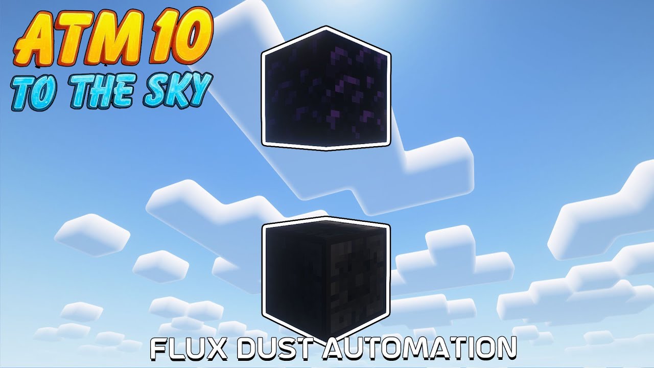 ATM 10 To The Sky — Flux Networks Automation + Soul Lava — EP09
